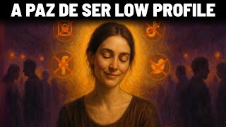 Por Que Pessoas Low Profile Parecem Tão Misteriosas?