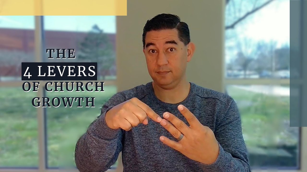 4 Levers of Church Growth