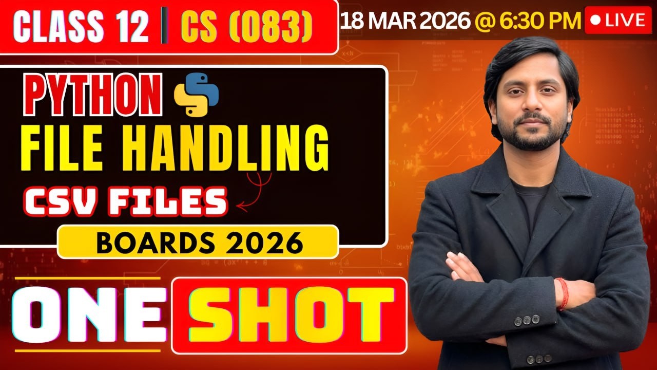 Class 12 CS Python File Handling (CSV Files) | CBSE Computer Science 2026 | Live Boards Preparation