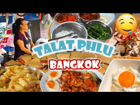 50K ĂN SẬP ĐỒ ĂN GA TALAT PHLU BANGKOK | Thái Lan Food Tour #6