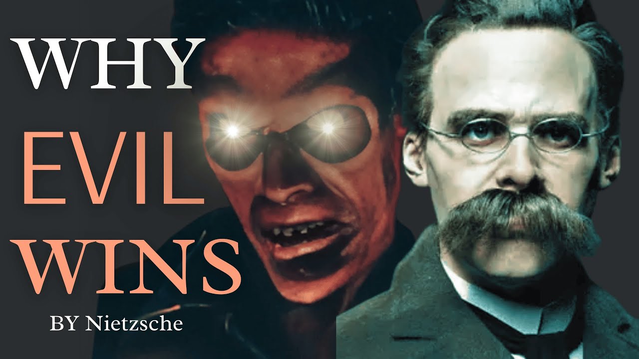 Why Evil Wins: The DARK TRUTH About Morality | Friedrich Nietzsche"