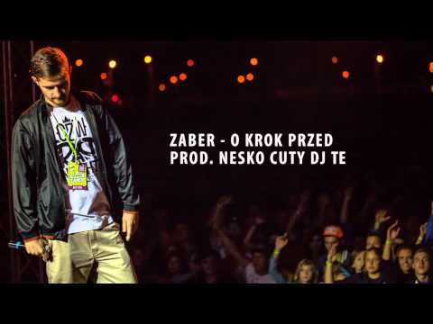 Zaber - O Krok Przed (prod. Nesko, cuty Dj Te) (utwór z programu ŻywyRap!2 1/8 finału)
