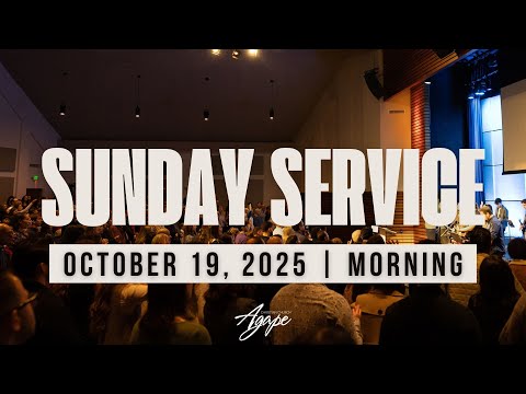 Morning Service | October 19, 2025 | Agape Church OC