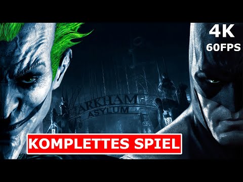 BATMAN ARKHAM ASYLUM Gameplay Walkthrough FULL Game Deutsch [4K 60FPS] Kein Kommentar Part 1