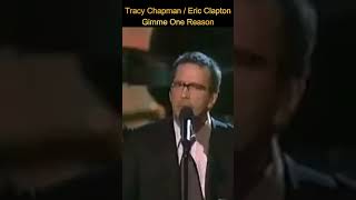 Tracy Chapman and Eric Clapton Perform &quot;Give Me One Reason&quot;