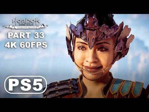 HORIZON ZERO DAWN PS5 Gameplay Walkthrough Part 33 - Horizon Zero Dawn: Complete Edition (4K 60FPS)