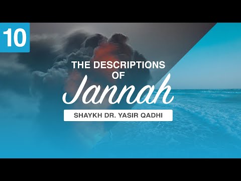 The Descriptions of Jannah #10: "Being Together With Family, Friends (and the Prophet ﷺ) In Jannah"