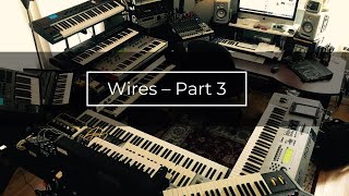 Wires (Part 3)