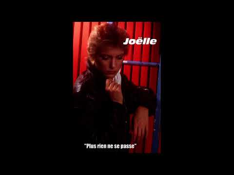 Joëlle ("Il Etait Une Fois" ) - Plus rien ne se passe (Inédit )