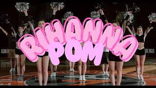 Rihanna POM Dance Team Mix