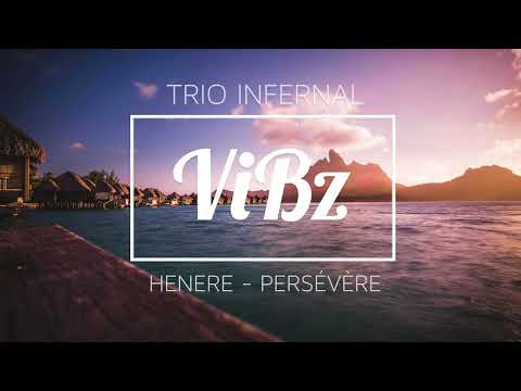 HENERE x DJ ViBz - Persévère (Zouk Remix)