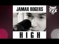 Jamar Rogers - High (Kit Fysto Remix) 