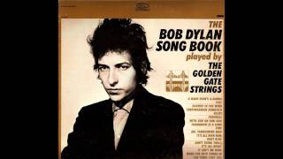 It Ain't Me Babe by The Golden Gate Strings