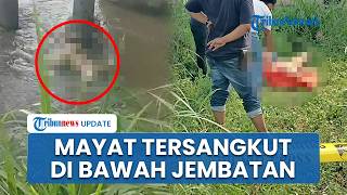 Warga Kediri Geger soal Temuan Tubuh Manusia Tersangkut di Bawah Jembatan, Identitas Belum Diketahui