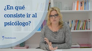 ¿En qué consiste ir al PSICÓLOGO el papel del psicólogo