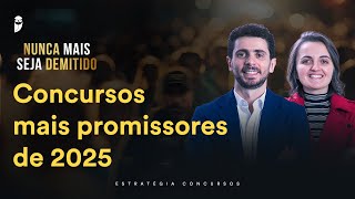 Concursos mais promissores de 2025
