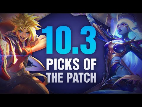 10 OP Picks of the Patch in 10.3 for Solo Queue
