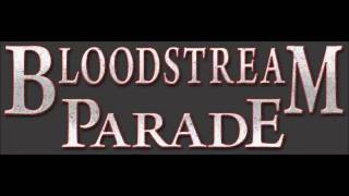 BLOODSTREAM PARADE "I Am the Night"