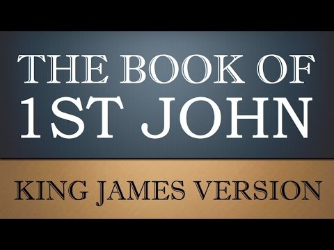 First Epistle of John - Chapter 1 - KJV Audio Bible