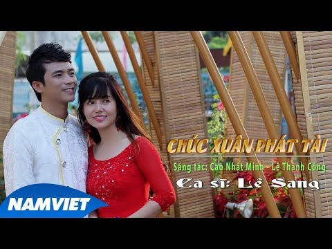 Chúc xuân phát tài - Lê Sang