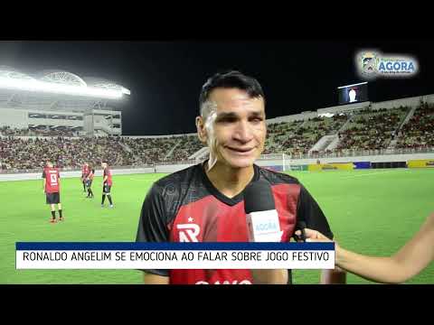 RONALDO ANGELIM SE EMOCIONA EM JOGO FESTIVO NA ARENA ROMEIRÃO