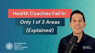 Health Coaches Fail In Only 1 of 3 Areas (Explained)