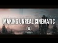 How to Make Your Unreal Engine Renders Look Cinematic