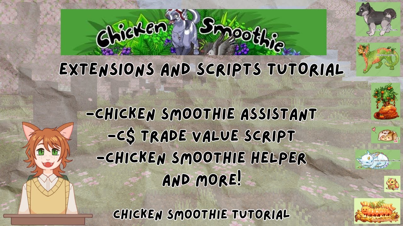 Chicken Smoothie - Extensions and Scripts Tutorial