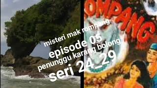 Download lagu Misteri mak rompang episode 05 penunggu karang bolong seri 24_29 mp3 Download lagu Misteri mak rompang episode 05 penunggu karang bolong seri 24_29 mp3