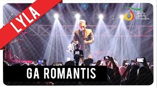 Download lagu Lyla - Ga Romantis |   mp3