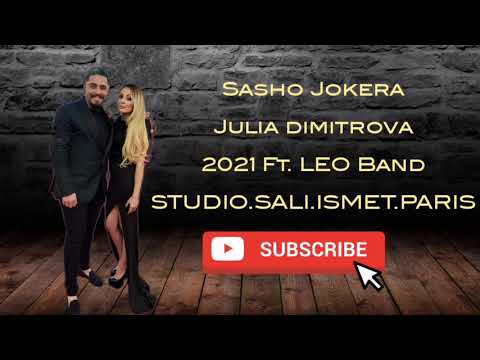 Sasho Jokera Yulia Dimitrova Ft Leo Bend 2021 Hit (SARE mo Lafi Kerena)