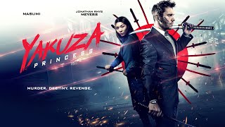 YAKUZA PRINCESS | UK Trailer | 2021 | Martial Arts / Action starring Jonathan Rhys Meyers