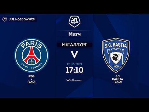 AFL21. United Europe Division Three.  VAO. Day 2.  PSG VAO  - SC Bastia VAO