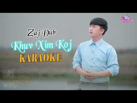Karaoke | khuv xim koj - Zaj Dub