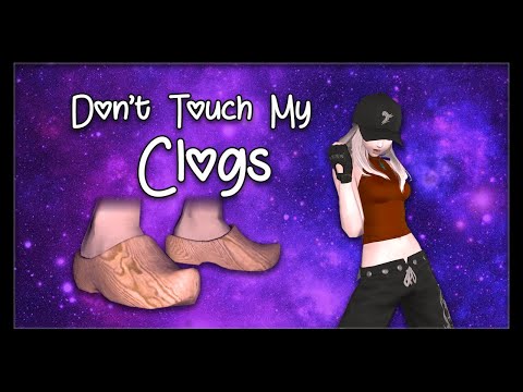 [FFXIV] Don't Touch My Clogs MV