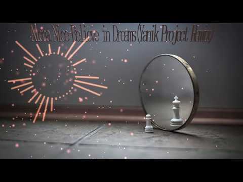 Alena Nice-Believe in DreamsYanik Project Remix