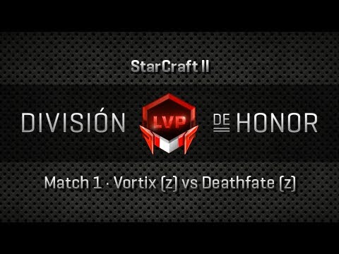 Partido 1 - VortiX vs Deathfate (ZvZ)