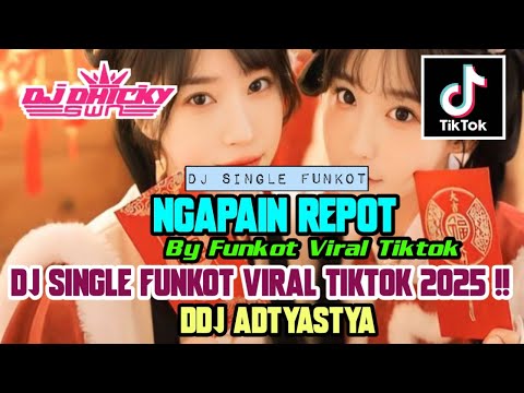 SINGLE FUNKOT ‼️ - Ngapain Repot (Funkytone) Hard New 2025 - ( DDJ Adtyastya )