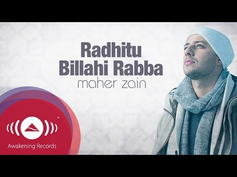 Maher Zain - Radhitu Billahi Rabba (English Version) | Official Lyrics