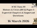 ICSE Class 10 History Civics 2026 Expected Chapters Important Questions Score 100 100