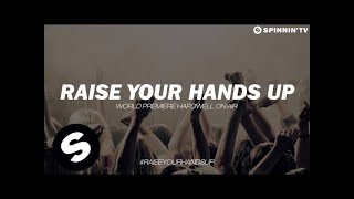 Ummet Ozcan - Raise Your Hands World Premiere on Hardwell On Air)