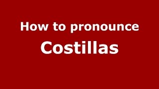 How to pronounce Costillas