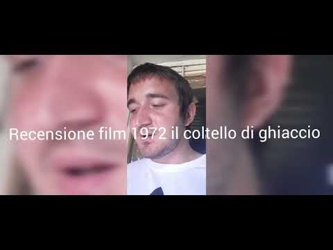 recensione film 1972 il coltello di ghiaccio + voto e montaggio video iniziale