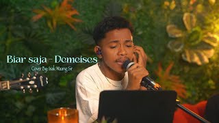 Download lagu BIAR SAJA - DEMEISES | LIVE COVER BY ISAK WAANG SIR mp3