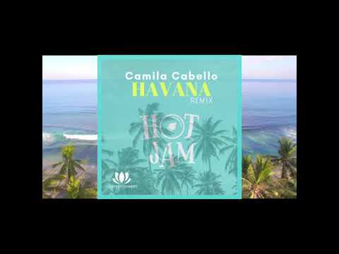 Camila Cabello - Havana (HOT JAM Remix) #FREEDOWNLOAD