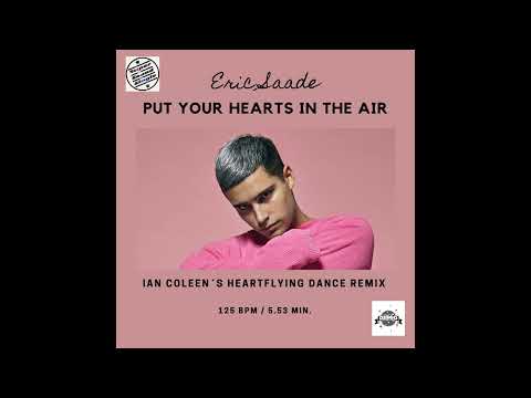 ERIC SAADE  - PUT YOUR HEARTS IN THE AIR