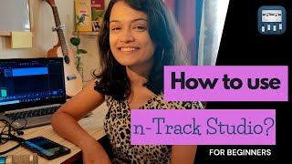 Video thumbnail for How to use n-Track Studio-Tutorial for Beginners by Savi Kulkarni