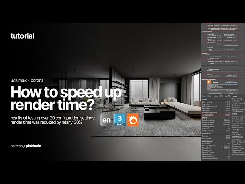 How to Speed up Render time in 3dsmax and Corona? Testing Render Settings of Corona Renderer