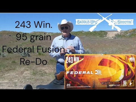 243. Win. 95gr. Federal Fusion Factory Ammo. Did Federal Fix Their Low Velocity?