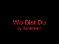 Rammstein - Wo Bist Du lyrics and english translation